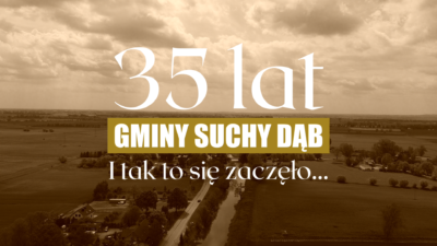 Klient chciał dyskusji, ja zrobiłem dokument. Filmy na 35-lecie Gminy Suchy Dąb